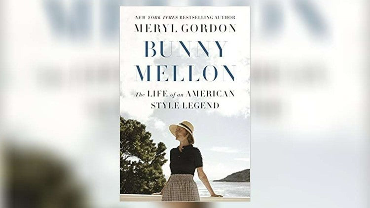 Book Does a Good Job of Remembering ‘Style Legend’ Bunny Mellon