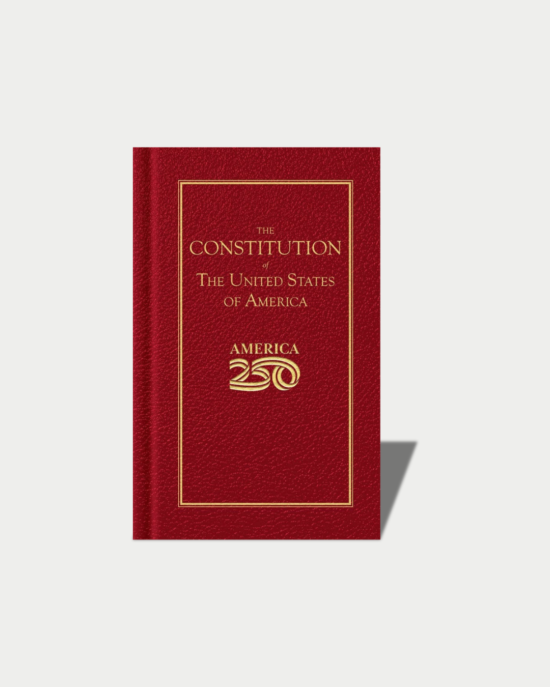 Constitution of the United States - America 250 Edition