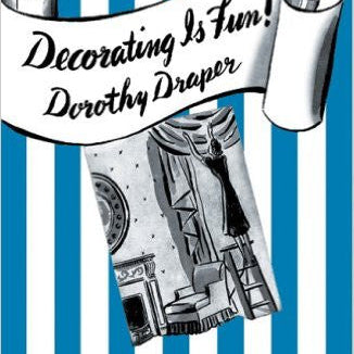 Decorating Is Fun! How to be Your Own Decorator - Carleton Varney