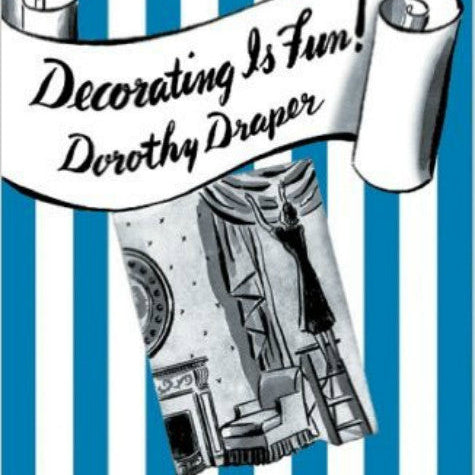 Decorating Is Fun! How to be Your Own Decorator - Carleton Varney
